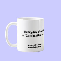 "Celebration of Life" mugs
