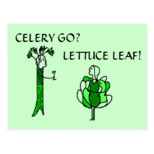 CELERY GO? LETTUCE LEAF! -postcard