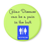Celiac Disease Can Be A Pain In The Butt Fridge Magnets