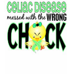 Celiac Disease Messed With The Wrong Chick T-shirts