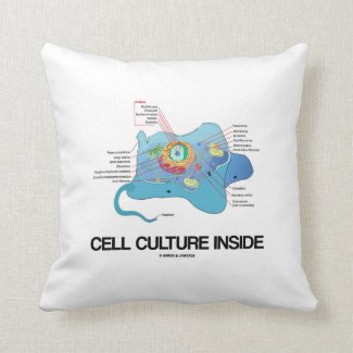 Cell Culture Inside (Eukaryotic Cell) Pillow