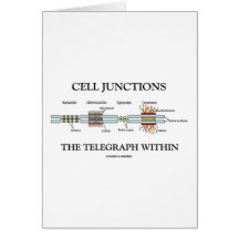 Cell Junctions The Telegraph Within Cards