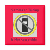cell phone 4, Confession Texting, Is Not Accept... magnets by hamecks cell phone 4, Confession Texting, Is Not Accept... magnets