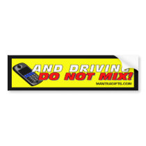 CELL PHONES AND DRIVING DON'T MIX BUMPER STICKER bumper stickers