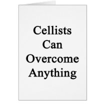 Cellists Can Overcome Anything Cards