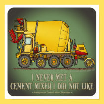Cement Mixer Truck Operator Quote Poster posters