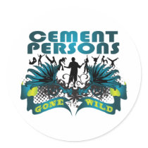 Cement Persons Gone Wild stickers by busybrain Cement Persons Gone Wild stickers