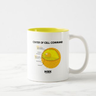 Center Of Cell Command Inside (Nucleus) Coffee Mug