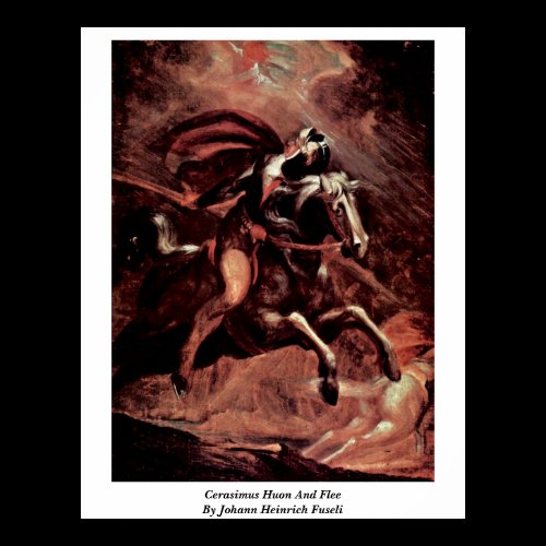 Cerasimus Huon And Flee By Johann Heinrich Fuseli Poster