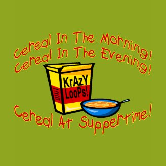 Cereal All The Time