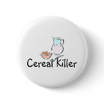 Cereal Killer buttons
