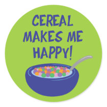 Cereal Makes Me Happy Round Stickers