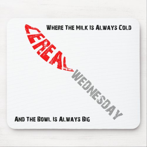Cereal Wednesday Mousepad mousepad