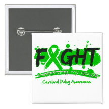 Cerebral Palsy FIGHT Supporting My Cause Pinback Buttons