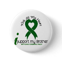 Cerebral Palsy I Support My Brother Button