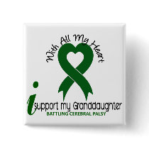 Cerebral Palsy I Support My Granddaughter Button
