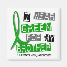 Cerebral Palsy I Wear Green For My Brother 37 Refrigerator Magnet