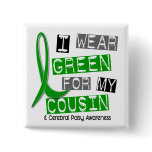 Cerebral Palsy I Wear Green For My Cousin 37 buttons