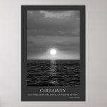 Certainty Posters