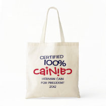 Certified 100% Cainiac - Cain 2012 Tote Bags