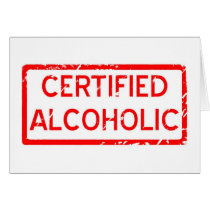 CERTIFIED ALCOHOLIC cards