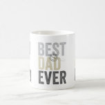 Certified Best Dad Ever Father's Day | Birthday mugs