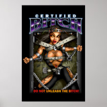 Certified Bitch Poster