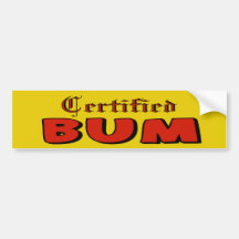 Certified Bum Bumper Sticker