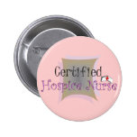 Certified Hospice Nurse Gifts Pinback Button