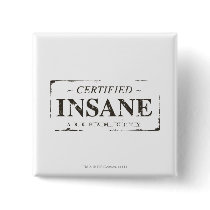 Certified Insane Stamp Button