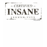 Certified Insane Stamp T Shirt
