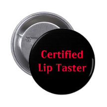 Certified Lip Taster Button