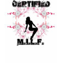 Certified MILF t-shirts