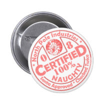 Certified Naughty '08 Button buttons
