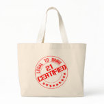 Certified Now 21 Legal to Drink Canvas Bag