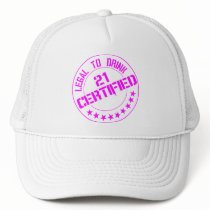 Certified Now 21 Legal to Drink-pink Hat