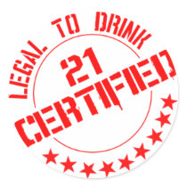 Certified Now 21 Legal to Drink Round Sticker