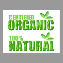 Certified Organic 100% Natural Poster posters