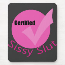 Certified Sissy Mousepad