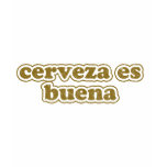 cerveza es buena t-shirts