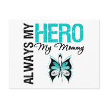 Cervical Cancer Always My Hero My Mommy Post Card