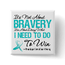 Cervical Cancer Battle buttons by cancerapparel Cervical Cancer Battle buttons
