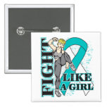 Cervical Cancer Fight Like A Girl Kickin Butt buttons