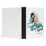 Cervical Cancer Fist - Fight Like a Girl 3 Ring Binders