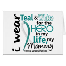 Cervical Cancer For My Hero My Mommy 2 Greeting Card