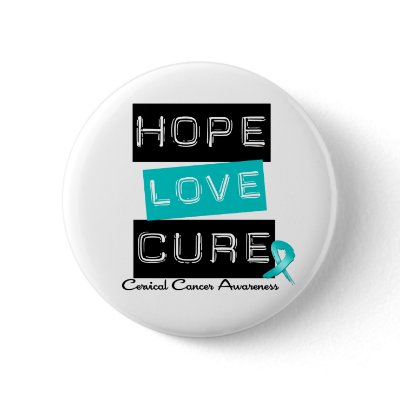 Cervical Cancer Hope Love Cure Pinback button