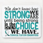 Cervical Cancer How Strong We Are Mousepad