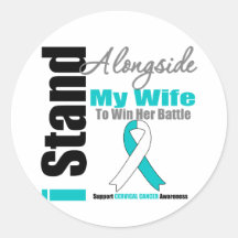 Cervical Cancer I Stand Alongside My Wife Sticker