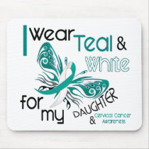 CERVICAL CANCER I Wear Teal and White Daughter 45 Mouse Pads