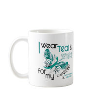 CERVICAL CANCER I Wear Teal and White Daughter 45 mugs by awarenessgifts CERVICAL CANCER I Wear Teal and White Daughter 45 mugs